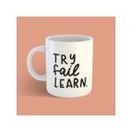 Bikutumutluluk Tasarım Serisi Try Fail Learn Kupa