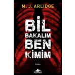 Bil Bakalım Ben Kimim - M. J. Arlidge