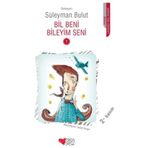 Bil Beni Bileyim Seni 1 - Süleyman Bulut