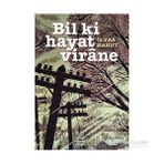 Bil Ki Hayat Virane - İlyas Barut