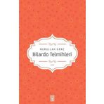 Bilardo Telmihleri - Nurullah Genç