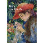 Bilder Des Textilen: Mode Und Stoffe in Der Malerei Pierre-Auguste Renoirs