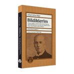 Bildiklerim: Dîvanü Lügati’t-Türk'ten Dede Korkut Kitabı’na; Satılık Kütüphaneler'den Kaçırılan Kütüphaneler'e… Üstat Kilisli Muallim Rifat Anlatıyor Kilisli Rifat Kitaplığı: 1