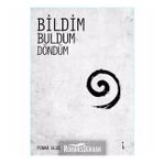 Bildim Buldum Döndüm - Pınar Ulus