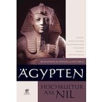 Bildlexikon der Völker und Kulturen: Ägypten - Hochkultur am Nil