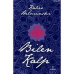 BILEN KALP - KABIR HELMINSKI