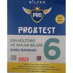Bilfen Yayıncılık 6. Sınıf Pro&Test Din Kültürü ve Ahlak Bilgisi Test Kitabı