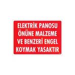 BilfolD SDTA-286596 Elektrik Panosu Önüne Malzeme Ve Benzeri Engel Koymak Yasaktır Uyarı Levhası 25X35 Kod:1133