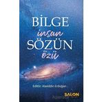 Bilge İnsan Sözün Özü - Salon Yayınları