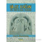 BILGE KAĞAN KÖL TİĞİN VE BILGE TONYUKUK - İLHAMİ DURMUŞ