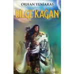 Bilge Kağan - Orhan Yeniaras