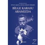 Bilge Karasu Aramızda - Müge Gürsoy Sökmen