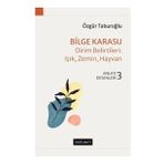 Bilge Karasu Dirim Belirtileri: Işık, Zemin, Hayvan Anlatı Desenleri 3 Özgür Taburoğlu
