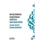 Bilge Kültür Sanat Derviş Edebiyatı Araştırmaları: Sorgunlu Sıdkı Bababa Divanı(İnceleme - Metinler)