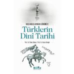 Bilge Kültür Sanat Türklerin Dini Tarihi - Başlangıçlarından Günümüze - Ünver Günay
