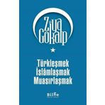 Bilge Kültür Sanat Türkleşmek İslamlaşmak Muasırlaşmak