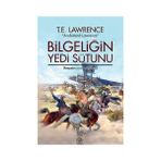 Bilgeliğin Yedi Sütunu - Thomas Edward Lawrence