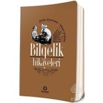 BILGELIK HIKAYELERI FELSEFE DİYARINDAN HIKMET YURDUNA - CEVDET KILIÇ