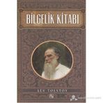 BILGELIK KITABI - LEV TOLSTOY