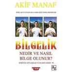 Bilgelik Nedir ve Nasıl Bilge Olunur? - Akif Manaf