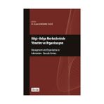 BILGI-BELGE MERKEZLERINDE YÖNETİM VE ORGANIZASYON - ASIYE KAKIRMAN YILDIZ
