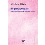 Bilgi Burjuvazisi - Ali Necip Kartal Gülbahar