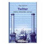 Bilgi, Doğruluk Ve Twitter - Himmet Hülür
