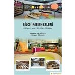 Bilgi Merkezleri - Kütüphaneler-Arşivler-Müzeler - Hiperlink Yayınları