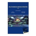 Bilgi Merkezlerinde Yönetim 1 - Erol Yılmaz - Leyla Kanık