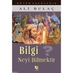 BILGI NEYI BILMEKTIR? - ALI BULAÇ (ISBN:9786353146800)