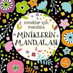 Bilgi Park Yayınları Miniklerin Mandalası - Minikler Için Mandala