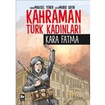Bilgi Yayınevi Kara Fatma - Kahraman Türk Kadınları