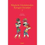 Bilgilerle Günümüzden Karagöz Oyunları 3 - Kolektif