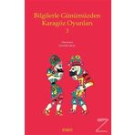 Bilgilerle Günümüzden Karagöz Oyunları - 3 - Ünver Oral