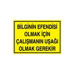 Bilginin Efendisi Olmak İçin Uyarı Tabelası - 20x30 Alüminyum Kompozit Panel - GS12
