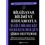 Bilgisayar Bilimi ve Kodlamayla İlgili Bilmeniz Gereken Her Şey Şişko Defter'de (Ciltli)