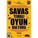 BILGISAYAR OYUNLARI YENI NESLIN SAVAŞ HAKKINDAKİ FIKIRLERINI NASIL ETKILIYOR? SAVAŞ TEMALI OYUN KÜL - ED HALTER