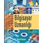 BILGISAYAR UZMANLIĞI - MEHMET SELÇUK KARACA
