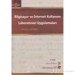 BILGISAYAR VE İNTERNET KULLANIMI LABORATUVAR UYGULAMALARI MICROSOFT OFFICE, WINDOWS XP - HASAN ÇEBI BAL