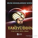 Bilim Adamlarımız Serisi - Takiyüddin - Ali Kuzu