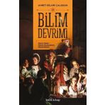 Bilim Devrimi - Ahmet Selami Çalışkan