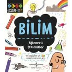 Bilim - Eğlenceli Etkinlikler
