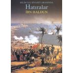 Bilim İle Siyaset Arasında Hatıralar - İbn-i Haldun