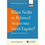 Bilim Nedir Ve Bilimsel Araştırma Nasıl Yapılır? - Jeremy J. Baumberg