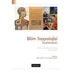 Bilim Sosyolojisi İncelemeleri / Kolektif