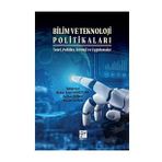 Bilim ve Teknoloji Politikaları - Gazi Kitabevi