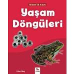Bilime İlk Adım - Yaşam Döngüleri / Peter Riley