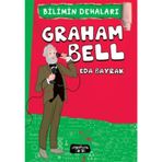 Bilimin Dehaları - Graham Bell - Eda Bayrak