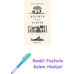 Bilimin Kısa Tarihi: Büyük Patlamadan Dijital Çağa + Renkli Fosforlu Kalem - Hayır