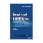 BILIMIN YAPISI BILIMSEL AÇIKLAMA MANTIĞINDA PROBLEMLER - ERNEST NAGEL